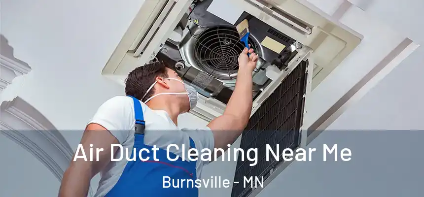  Air Duct Cleaning Near Me Burnsville - MN