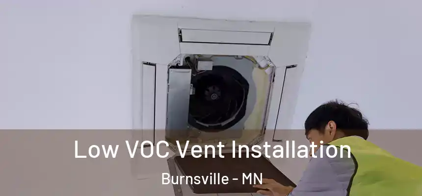  Low VOC Vent Installation Burnsville - MN