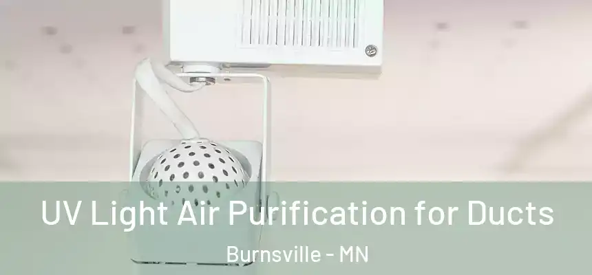  UV Light Air Purification for Ducts Burnsville - MN